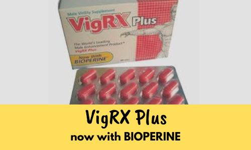 VigRX Plus now with Bioperine
