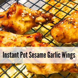 Instant Pot Sesame Garlic Wings